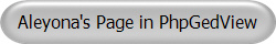 Aleyona's Page in PhpGedView