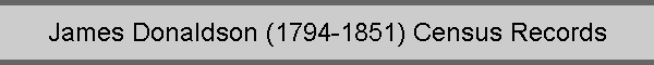 James Donaldson (1794-1851) Census Records