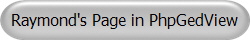 Raymond's Page in PhpGedView