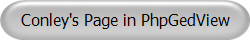 Conley's Page in PhpGedView