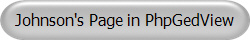 Johnson's Page in PhpGedView