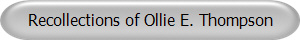 Recollections of Ollie E. Thompson