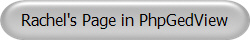 Rachel's Page in PhpGedView