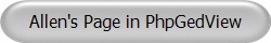 Allen's Page in PhpGedView