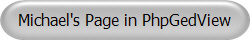Michael's Page in PhpGedView
